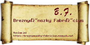 Breznyánszky Fabrícius névjegykártya